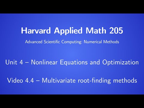 Harvard AM205 video 4.4 - Multivariate root-finding methods