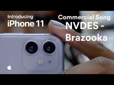 NVDES - Brazooka (Introducing iPhone 11 — Apple Commercial Song)