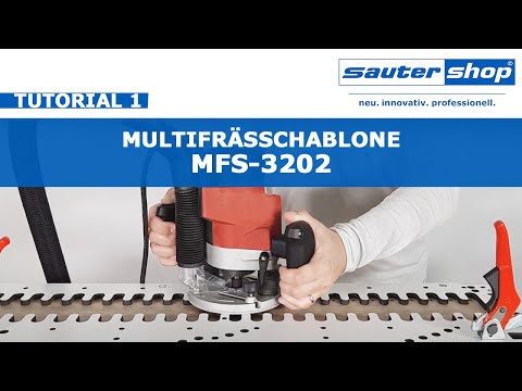 Multifrässchablone MFS-3202 | Tutorial 1 | sautershop