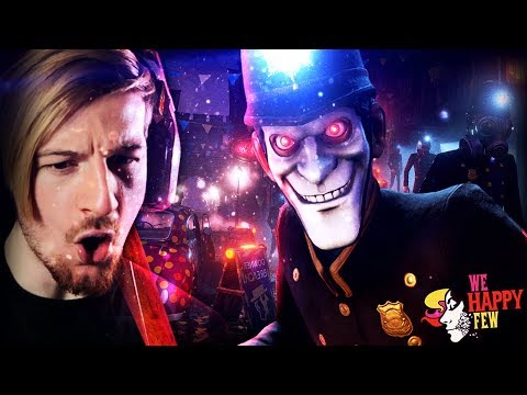 PLAYING AS A BOBBY!? UH YEP. || We Happy Few (NIGHT WATCH UPDATE)