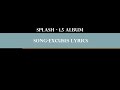 Splash Excuses Lyrics
