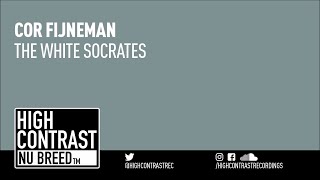 Cor Fijneman - The White Socrates [High Contrast Nu Breed]
