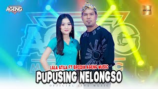 Download lagu Lala Atila ft Brodin Ageng Music - Pupusing Nelongso ( Live Music) mp3 Download lagu Lala Atila ft Brodin Ageng Music - Pupusing Nelongso ( Live Music) mp3