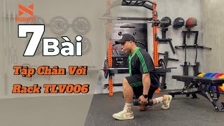 7 bài tập chân cùng với Rack TLV006 #setuphomegym #tongkhomaytapgym #norifit #tlvs #tlv006 #tapchan