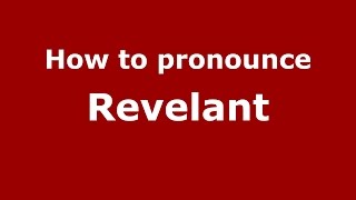 How to pronounce Revelant