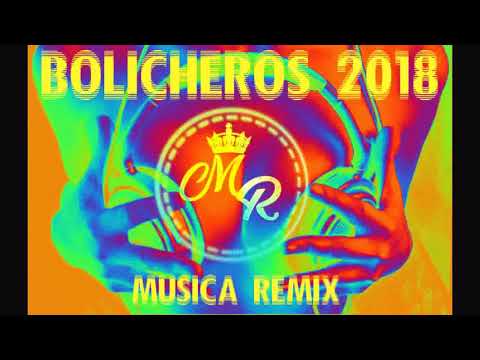 ⭐️ Bolicheros Enganchados - Lo Mejor 2018 💣 // Musica Remix 🎵