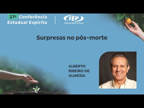 Surpresas no pós-morte - Alberto Almeida.