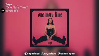 Saya | "One More Time" Saya | "One More Time"