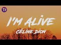 Céline Dion - I'm Alive (Lyrics/Letra)