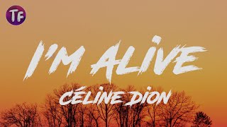 Céline Dion - I&#39;m Alive (Lyrics/Letra)