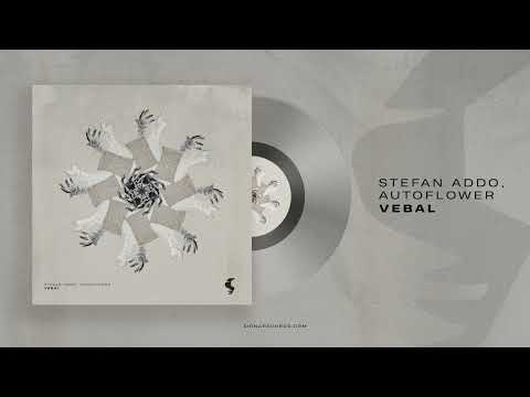 Stefan Addo, AUTOFLOWER  - Vebal (Extended Mix)