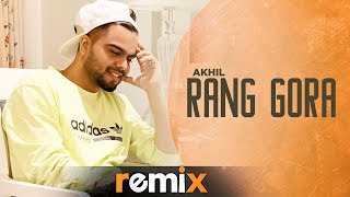 Rang Gora (Remix) | AKHIL | BOB | Latest Remix Song 2019 | Speed Records
