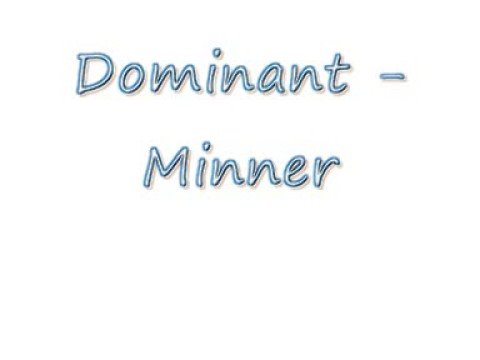 Dominant - Minner