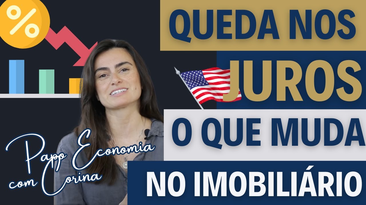 Juros nos EUA finalmente começam a cair: Qual o impacto no Mercado Imobiliário