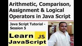 Arithmetic, Comparison, Assignment & Logical Operators - JavaScript Fundamentals for Beginners - S#5