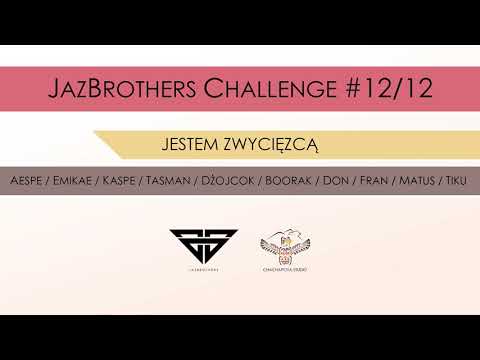 JazBrothers [POSSE CUT] - Jestem Zwycięzcą (challenge #12/12)