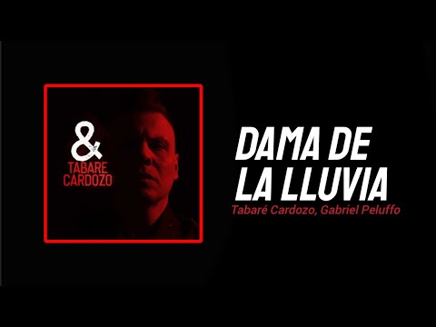 Tabaré Cardozo - Dama de la Lluvia (Lyrics)