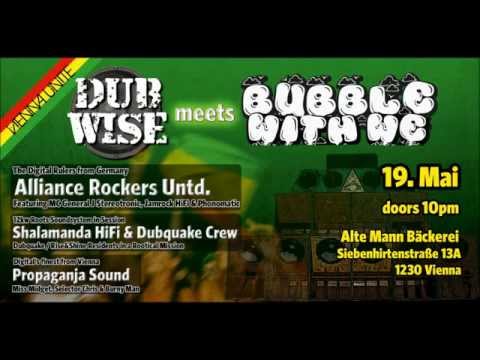 GENERAL J for Dubwise meets Bubble With We (ALLIANCE + Shalamanda Hifi + Propaganja Sound) 19.5.12