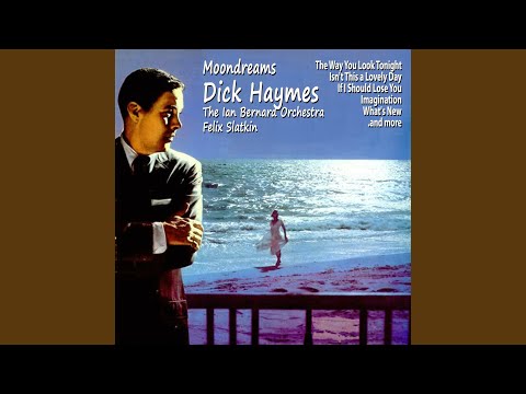 Isn't This A Lovely Day - Dick Haimes