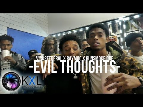 Vick2federal feat Raymoo & Gunsmoke Dre - Evil Thoughts (MUSIC VIDEO)
