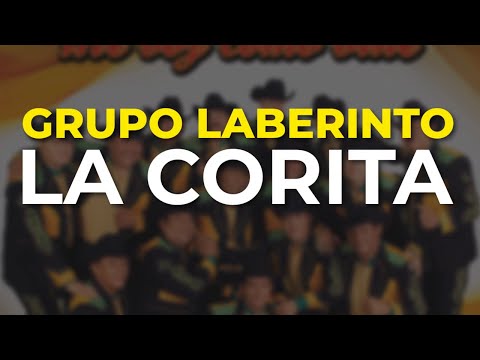 Grupo Laberinto - La Corita (Audio Oficial)