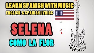 Selena y los Dinos - Como la flor Lyrics English Translation | Spanish Songs Lyrics in English