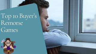 Top 10 Buyer's Remorse Games