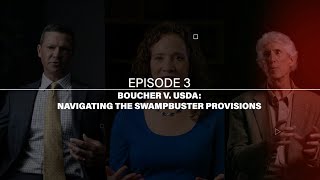 Click to play: Regulation and Red Tape: Boucher v. USDA: Navigating the Swampbuster Provisions