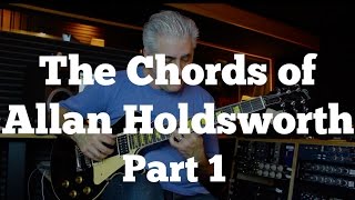 The Chords of Allan Holdsworth Part 1