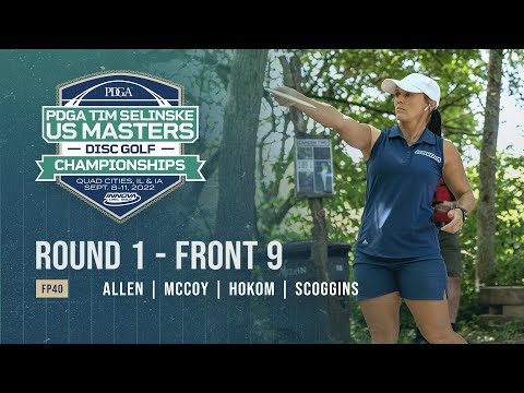 2022 PDGA Tim Selinske U.S. Masters | FP40 | R1F9 | Allen, McCoy, Hokom, Scoggins
