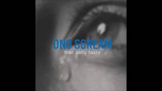 Ono Scream - That Salty Taste