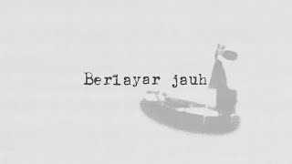 Download lagu Berlayar Jauh video lyrics mp3