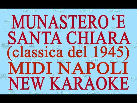Munastero 'e Santa Chiara  - New Karaoke - midi Napoli - Antologia della canzone napoletana