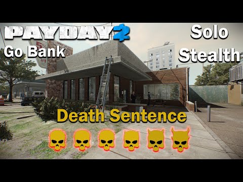 Payday 2 - Go Bank - (SOLO - STEALTH) - DSOD