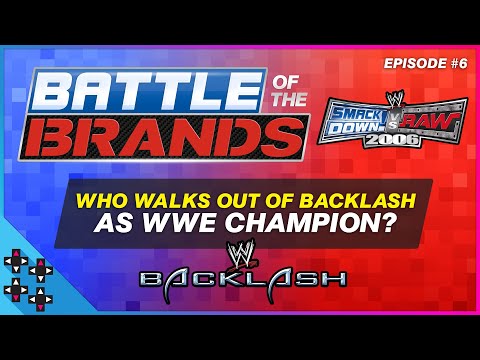 SmackDown vs. Raw 2006 - Battle of the Brands #6: WHO LEAVES BREEZE's BACKLASH AS CHAMP?