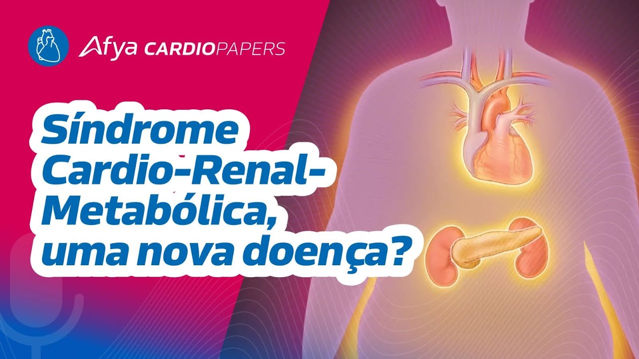 Síndrome Cardio-Renal-Metabólica, uma nova doença?