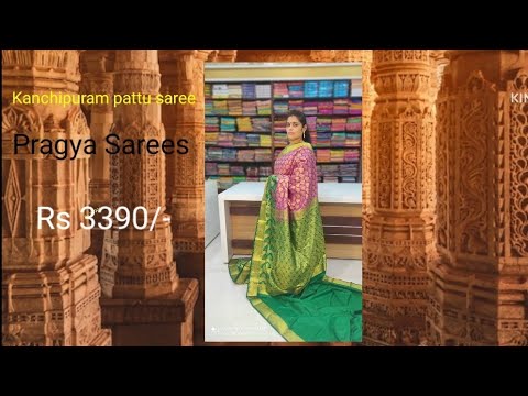 <p style="color: red">Video : </p>Kanchipuram pattu saree  Pragya Sarees 2023-07-18