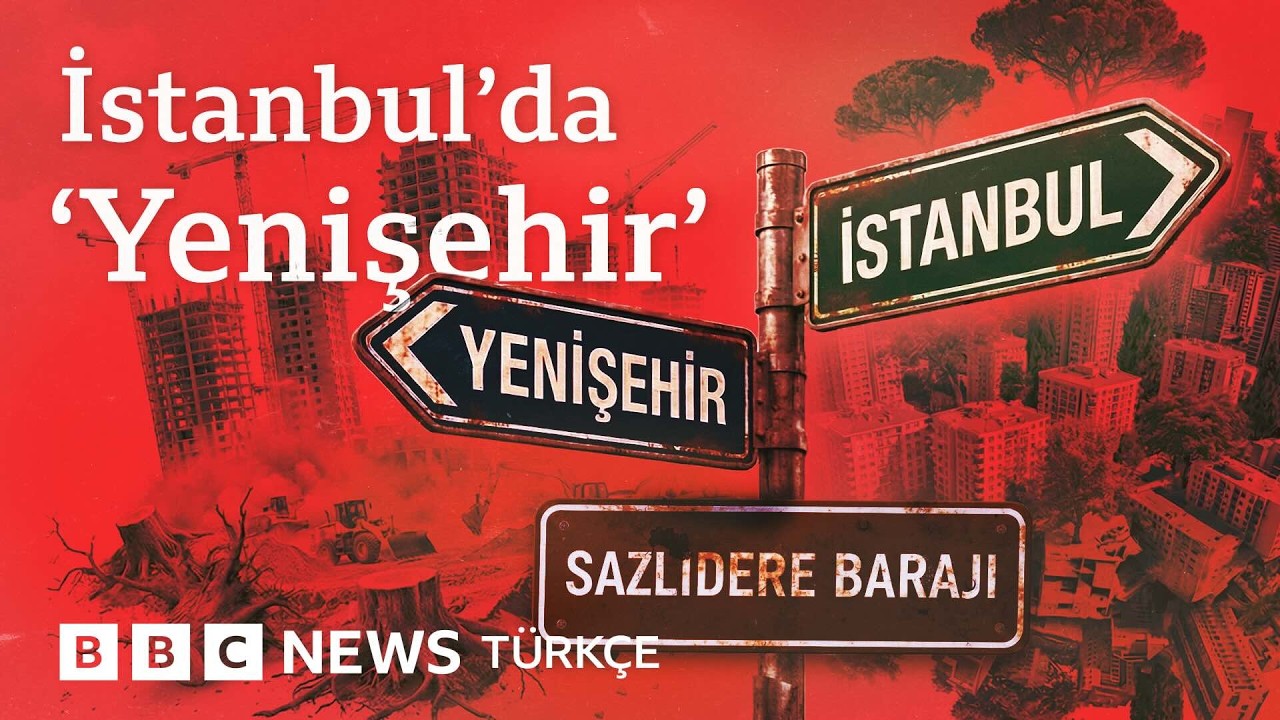 İstanbul'un kuzeyinde 'yeni bir şehir' mi kuruluyor?