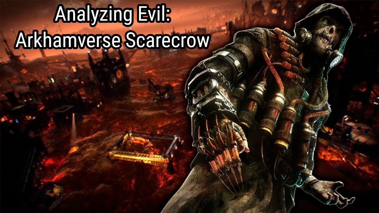 Analyzing Evil: Arkhamverse Scarecrow