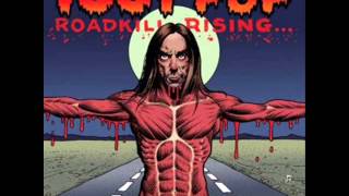 iggy pop batman theme-canada-roadkill rising-1977-2009