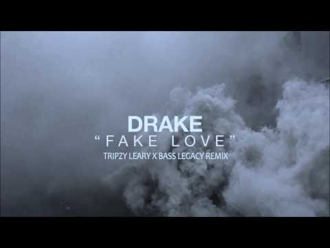 Drake - Fake Love Tripzy Leary X Bass Legacy Remix  (Free Download in description )