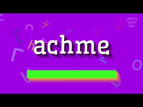 HOW TO PRONOUNCE ACHME?