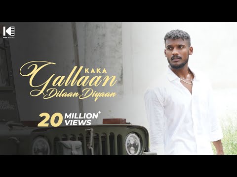 KAKA - Gallan Dilan Diyan (Full Video) - Latest - kaka new song - kaka shape song - kaka all song