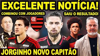 EXCELENTE NOTÍCIA PRO FLAMENGO! JORGINHO NOVO CAPITÃO! LEONARDO JARDIM FEZ COMBINADO COM JOGADORES!