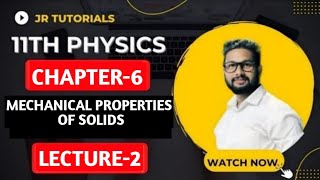 11th Physics | Chapter 6 | Mechanical Properties of Solid | Lecture 2 | Maharashtra Board |