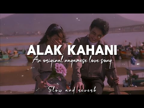 Alak kahani || Lyrics • First din koishe Hi, Hello kineka ase || An original Nagamese love song