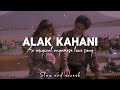 Alak Kahani Lyrics First Din Koishe Hi Hello Kineka Ase An Original Nagamese Love Song