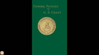 Personal Memoirs of U. S. Grant: Volume One