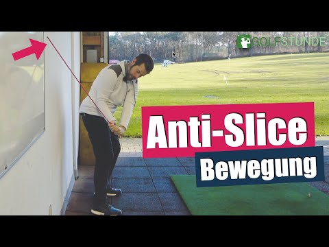 Anti-Slice-Bewegung