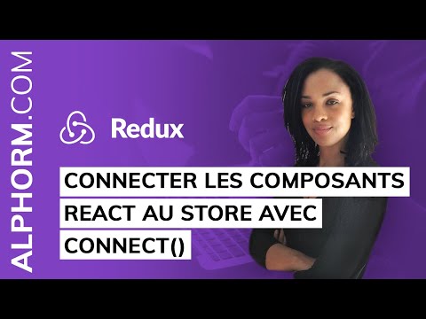Connecter les composants React au store avec connect sous Redux